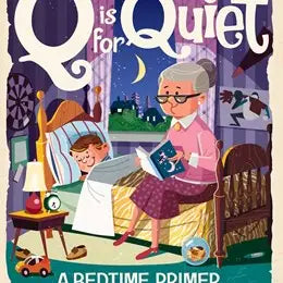 Q Is For Quiet: A Bedtime Primer